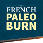 French Paleo Burn